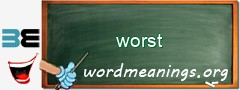 WordMeaning blackboard for worst